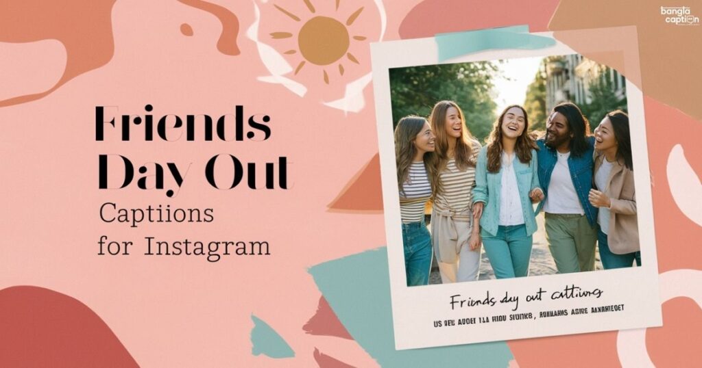 Short Day Out Captions For Instagram