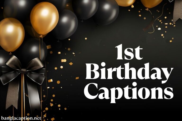 1st Birthday Captions For Instagram and Quotes