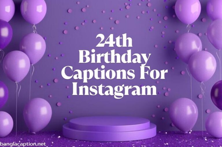 24th Birthday Captions For Instagram