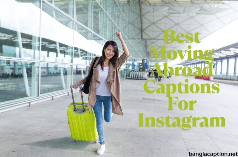 Best Moving Abroad Captions For Instagram