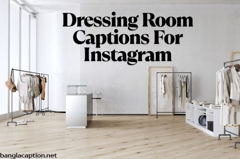 Dressing Room Captions For Instagram