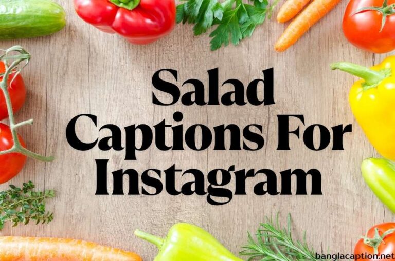 Salad Captions For Instagram